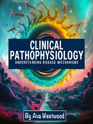 cover image of Clinical Pathophysiology